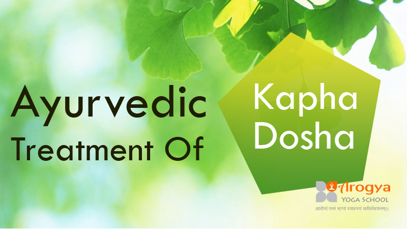 Ayurvedic Treatment Of Kapha Dosha