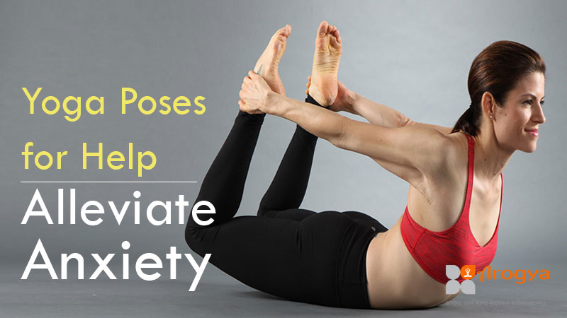 Anxiety for yoga: Benefits and poses