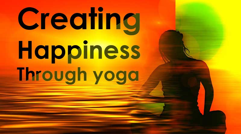 creating happiness through yoga