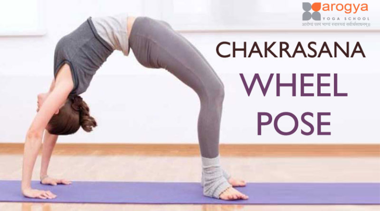 Chakrasana or Urdhva Dhanurasana or Wheel Pose