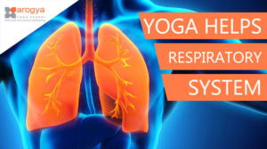 Yoga Helps In The Respiratory System - Causes for Respiratory Problems