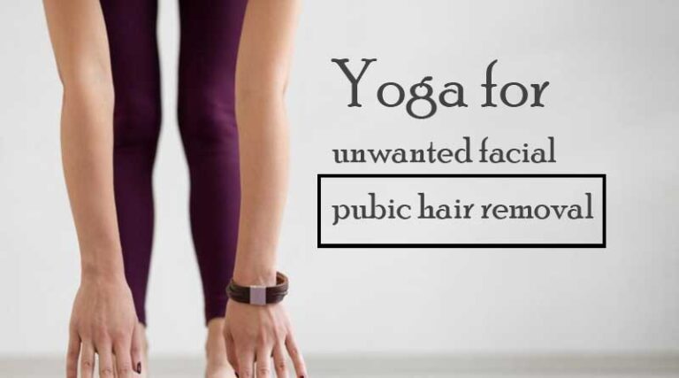 Yoga-for-unwanted-facial-and-pubic-hair-removal