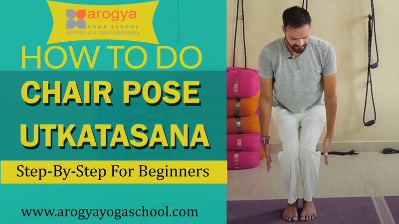 How to do Utkatasana(Chair pose ) Benefits| Variations | Blog