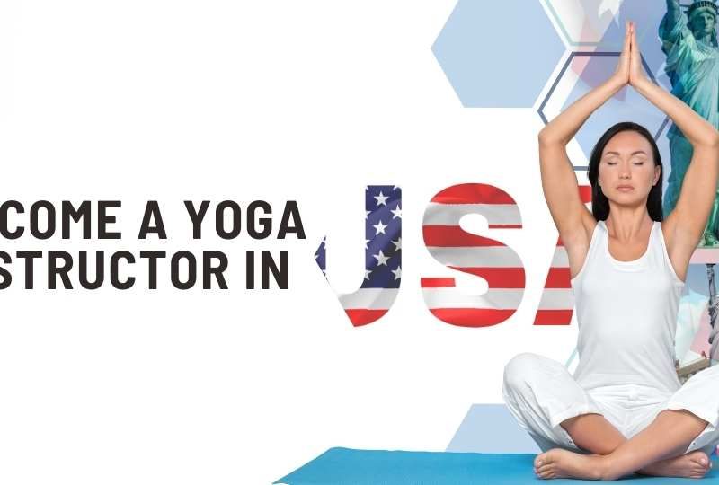 How do I become a yoga instructor in USA