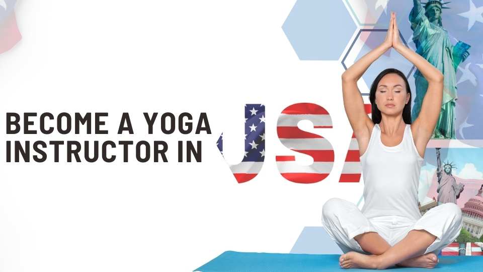 How do I become a yoga instructor in USA