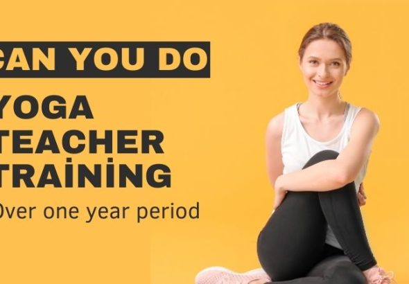 Can you do yoga teacher training over one year period